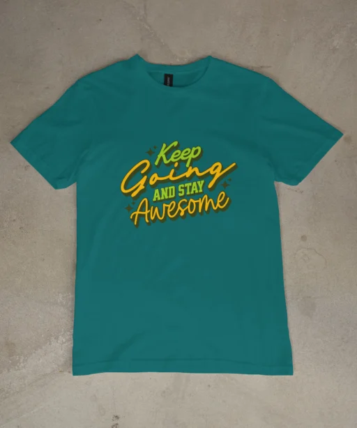 Keep going and stay awesome!