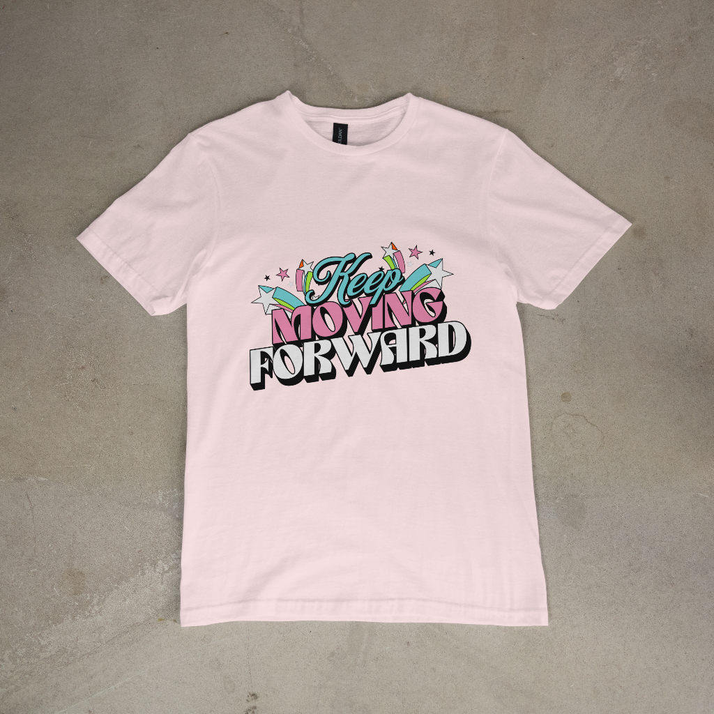 Keep moving forward!