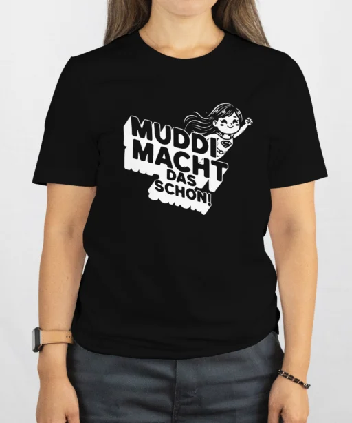 Muddi macht das schon! - Personalisierbar!