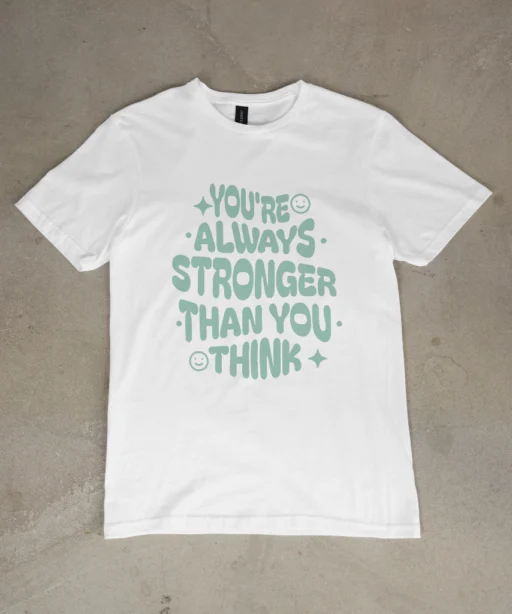 Alternative view of You are always stronger than you think!