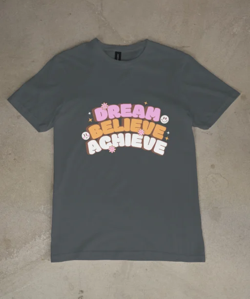 Dream Belive Achieve