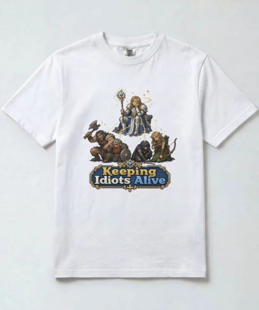 Keeping Idiots Alive (Cleric)