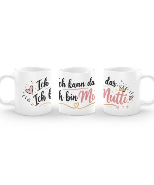 Ich kann das! Ich bin Mutti!